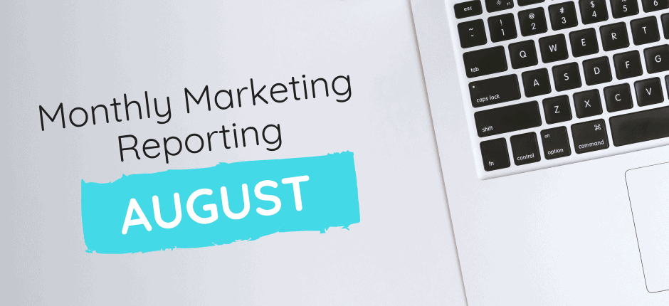 August Marketing Data Reporting